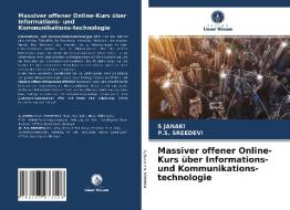 Massiver offener Online-Kurs über Informations- und Kommunikations-technologie di S. Janaki, P. S. Sreedevi edito da Verlag Unser Wissen