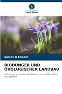 Biodünger Und Ökologischer Landbau di Sanjay R Biradar edito da VERLAG UNSER WISSEN