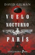 Vuelo nocturno a París di David Gilman edito da Editora y Distribuidora Hispano Americana, S.A.