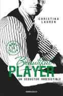 Beautiful Player. Un seductor irresistible: Serie Beautiful Bastard 3 di Christina Lauren edito da Debolsillo