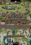 Portentos y Prodigios del Siglo de Oro di Luciano Lopez Gutierrez edito da EDICIONES NOWTILUS SL