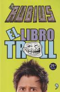 EL LIBRO TROLL di EL RUBIUS edito da EUROPEAN SCHOOLBOOKS LTD