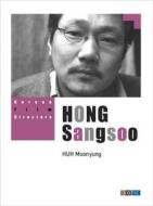 Hong Sangsoo di Huh Moonyung edito da SEOUL SELECTION