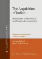 The Acquisition Of Italian di Adriana Belletti, Maria Teresa Guasti edito da John Benjamins Publishing Co