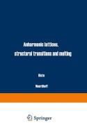 Anharmonic Lattices, Structural Transitions and Melting edito da Springer Netherlands