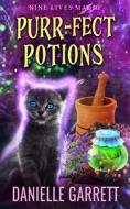 Purr-fect Potions di Garrett Danielle Garrett edito da Independently Published