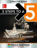 5 Steps To A 5 Ap English Literature di Estelle M. Rankin, Barbara  L. Murphy edito da Mcgraw-hill Education - Europe