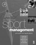 Sport Management: Principles and Applications di Russell Hoye edito da Butterworth-Heinemann