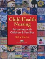 Pediatric Nursing di Ruth Bindler, Jane W. Ball edito da Pearson Education Limited