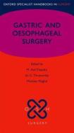 Gastric and Oesophageal Surgery di M. Asif Chaudry, Sri G. Thrumurthy, Muntzer Mughal edito da OXFORD UNIV PR