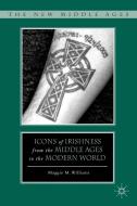 Icons of Irishness from the Middle Ages to the Modern World di Maggie M. Williams edito da Palgrave Macmillan