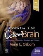 Essentials Of Osborn's Brain di Anne G. Osborn edito da Elsevier - Health Sciences Division