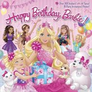 Happy Birthday, Barbie! [With 8 Party Invitations and Poster and 4 Punch-Out Tiaras] di Mary Man-Kong edito da RANDOM HOUSE