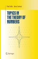 Topics In The Theory Of Numbers di Janos Suranyi, Paul Erdos edito da Springer-verlag New York Inc.