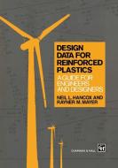 Design Data for Reinforced Plastics di N. Hancox, R. M. Mayer edito da Springer Netherlands