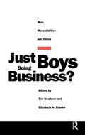 Just Boys Doing Business? di Tim Newburn edito da Routledge