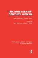 The Nineteenth-century Woman edito da Taylor & Francis Ltd