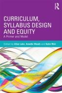 Curriculum, Syllabus Design and Equity edito da Taylor & Francis Ltd