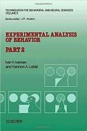 Experimental Analysis of Behavior Part 1 & 2: di Iver Iversen edito da ELSEVIER SCIENCE & TECHNOLOGY