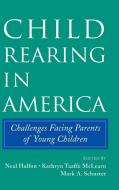 Child Rearing in America edito da Cambridge University Press