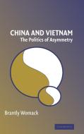 China and Vietnam di Brantly (University of Virginia) Womack edito da Cambridge University Press