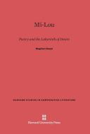 Mi-Lou di Stephen Owen edito da Harvard University Press