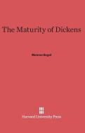 The Maturity of Dickens di Monroe Engel edito da Harvard University Press
