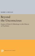 Beyond the Unconscious edito da Princeton University Press
