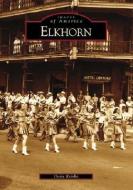 Elkhorn di Doris Reinke edito da ARCADIA PUB (SC)