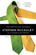 Insignificant Others di Stephen McCauley edito da Simon & Schuster