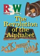 The Revolution of the Alphabet di Renzo Rossi edito da Cavendish Square Publishing
