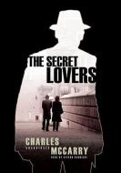 The Secret Lovers di Charles McCarry edito da Blackstone Audiobooks