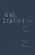 The Social Sustainability of Cities di Mario Polese edito da University of Toronto Press, Scholarly Publishing Division