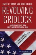 Revolving Gridlock di David W. Brady, Craig Volden edito da Taylor & Francis Inc