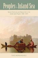Peoples of the Inland Sea di David Andrew Nichols edito da Ohio University Press