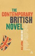 The Contemporary British Novel: Second Edition di Philip Tew edito da BLOOMSBURY 3PL