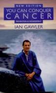 You Can Conquer Cancer di Ian Gawler edito da Michelle Anderson Publishing