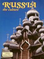 Russia the Culture di Greg Nickles edito da Crabtree Publishing Company