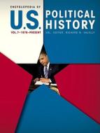 Encyclopedia of U.S. Political History di Andrew Robertson edito da CQ Press