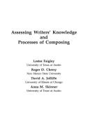 Assessing Writers' Knowledge and Processes of Composing di Lester Faigley edito da Praeger