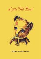 Little Old Bear di Hilda van Stockum edito da LIGHTNING SOURCE INC
