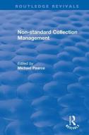 Non-standard Collection Management edito da Taylor & Francis Ltd