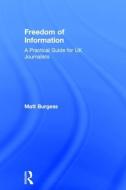 Freedom of Information di Matthew Burgess edito da Taylor & Francis Ltd