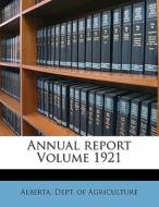 Annual Report Volume 1921 edito da Nabu Press