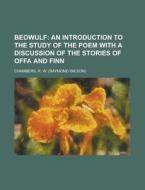 Beowulf di Raymond Wilson Chambers, R. W. Chambers edito da Rarebooksclub.com
