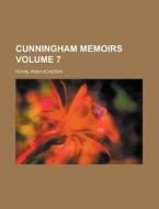 Cunningham Memoirs Volume 7 di Royal Irish Academy edito da Rarebooksclub.com