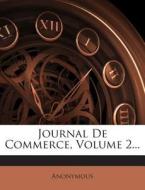 Journal de Commerce, Volume 2... di Anonymous edito da Nabu Press