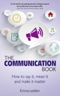 The Communication Book di Emma Ledden edito da Pearson Education Limited
