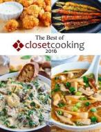 The Best of Closet Cooking 2016 di Kevin Lynch edito da Lulu.com