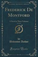 Frederick De Montford, Vol. 2 Of 3 di Unknown Author edito da Forgotten Books